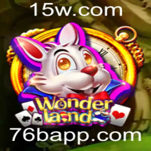 Wonderland: Explorando o Universo Fascinante de 76b
